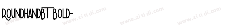 RoundhandBT Bold字体转换